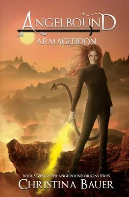 Armageddon Ediție specială: Angelbound Origins Cartea 7 - Armageddon Special Edition: Angelbound Origins Book 7