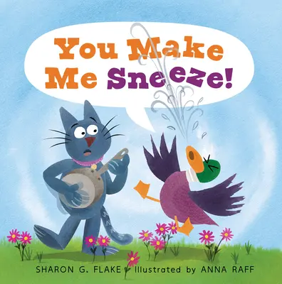 Mă faci să strănut! - You Make Me Sneeze!
