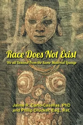 Rasa nu există: Cu toții descindem din aceeași linie maternă - Race Does Not Exist: We all Descend From the Same Maternal Lineage