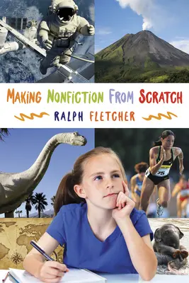 Crearea de non-ficțiune de la zero - Making Nonfiction from Scratch