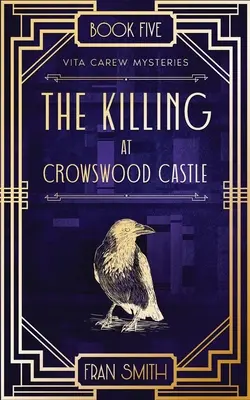 Uciderea de la Castelul Crowswood - The Killing at Crowswood Castle