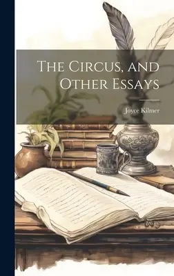 The Circus și alte eseuri - The Circus, and Other Essays