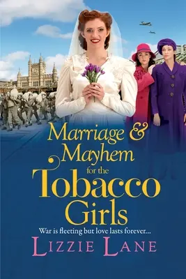 Căsătorie și haos pentru fetele Tobacco - Marriage and Mayhem for the Tobacco Girls