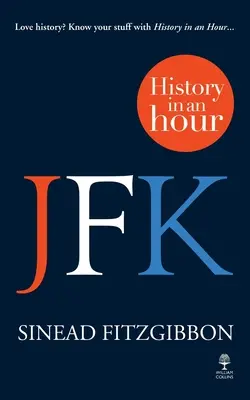 JFK: Istoria într-o oră - JFK: History in an Hour