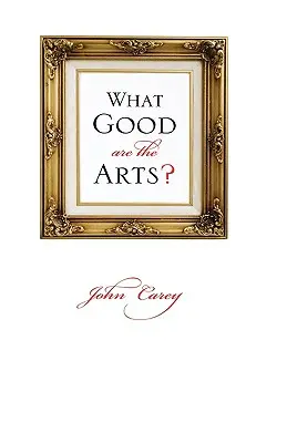 Ce sunt bune artele? - What Good Are the Arts?