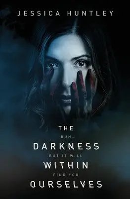 Întunericul din noi înșine (The Darkness Within Ourselves) - The Darkness Within Ourselves