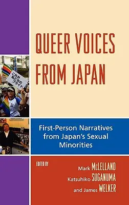 Voci gay din Japonia: Narrații la persoana întâi ale minorităților sexuale din Japonia - Queer Voices from Japan: First Person Narratives from Japan's Sexual Minorities