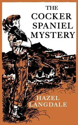 Misterul Cocker Spaniel - The Cocker Spaniel Mystery