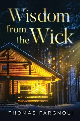 Înțelepciune de la Wick - Wisdom from the Wick
