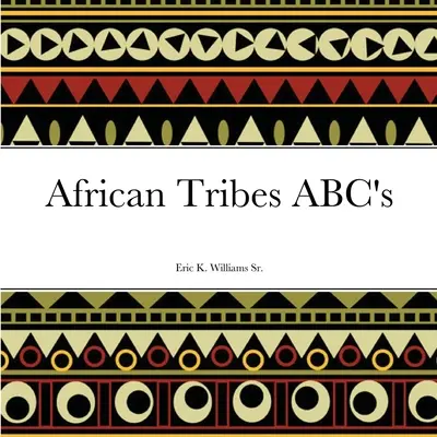 ABC-ul triburilor africane - African Tribes ABC's