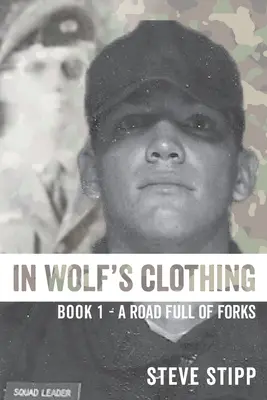 În hainele lupului: : Book 1 - A Road Full of Forks - In Wolf's Clothing: : Book 1 - A Road Full of Forks