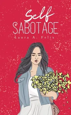 Sabotajul de sine - Self Sabotage