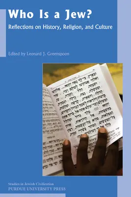 Cine este un evreu? Reflecții asupra istoriei, religiei și culturii - Who Is a Jew?: Reflections on History, Religion, and Culture