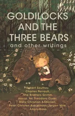 Goldilocks și cei trei urși & alte scrieri - Goldilocks and The Three Bears & Other Writings