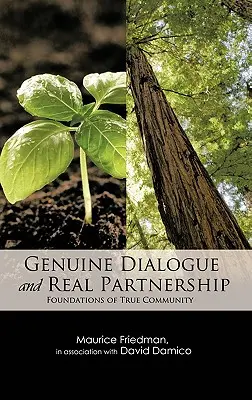Dialog autentic și parteneriat real: Fundamentele adevăratei comunități - Genuine Dialogue and Real Partnership: Foundations of True Community