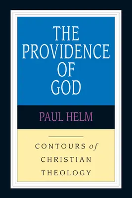 Providența lui Dumnezeu - The Providence of God