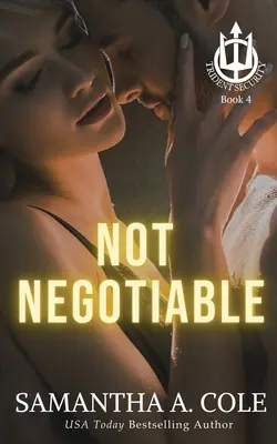 Not Negotiable: O nuvelă Trident Security - Not Negotiable: A Trident Security Novella