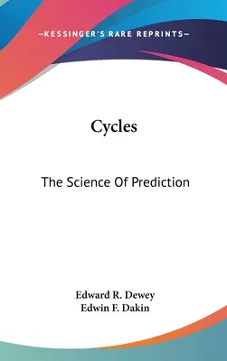 Cicluri: Știința predicției - Cycles: The Science Of Prediction