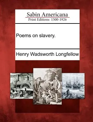 Poezii despre sclavie. - Poems on Slavery.