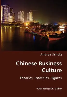 Cultura de afaceri chineză - teorii, exemple, figuri - Chinese Business Culture- Theories, Examples, Figures