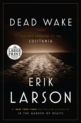 Dead Wake: Ultima traversare a navei Lusitania - Dead Wake: The Last Crossing of the Lusitania