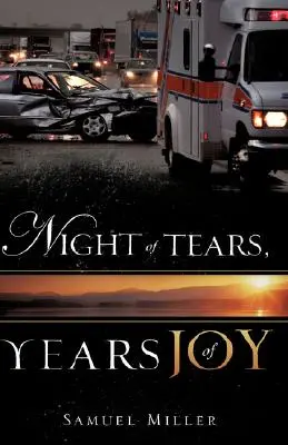Noapte de lacrimi, ani de bucurie - Night of Tears, Years of Joy