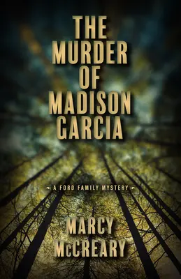 Uciderea lui Madison Garcia: Volumul 2 - The Murder of Madison Garcia: Volume 2