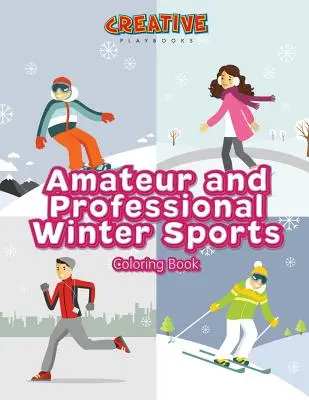 Carte de colorat despre sporturile de iarnă pentru amatori și profesioniști - Amateur and Professional Winter Sports Coloring Book