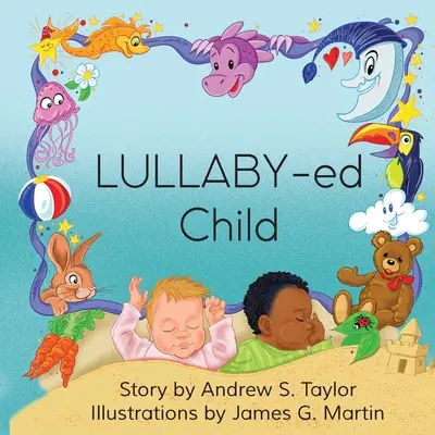 LULLABY-ed copil - LULLABY-ed Child