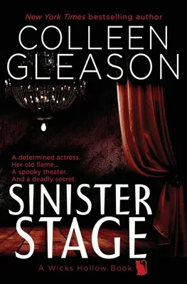 Sinister Stage: O carte Wicks Hollow - Sinister Stage: A Wicks Hollow Book