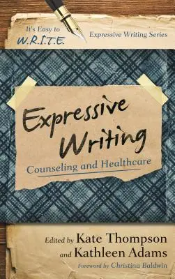 Scrisul expresiv: Consiliere și asistență medicală - Expressive Writing: Counseling and Healthcare