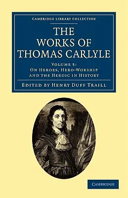 Operele lui Thomas Carlyle - The Works of Thomas Carlyle