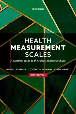 Scalele de măsurare a sănătății: Un ghid practic pentru dezvoltarea și utilizarea acestora - Health Measurement Scales: A Practical Guide to Their Development and Use