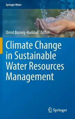 Schimbările climatice în gestionarea durabilă a resurselor de apă - Climate Change in Sustainable Water Resources Management