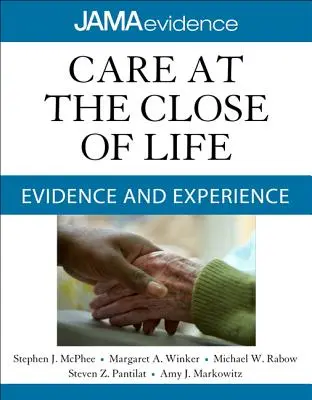 Îngrijirea la sfârșitul vieții: Dovezi și experiență - Care at the Close of Life: Evidence and Experience
