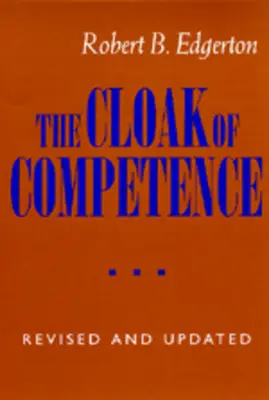 Mantaua competenței, ediție revizuită și actualizată - The Cloak of Competence, Revised and Updated Edition