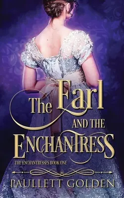 Contele și fermecătoarea (The Earl and The Enchantress) - The Earl and The Enchantress