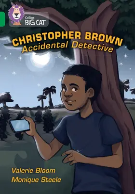 Collins Big Cat - Christopher Brown: Detectiv accidental: Band 15/Emerald - Collins Big Cat - Christopher Brown: Accidental Detective: Band 15/Emerald