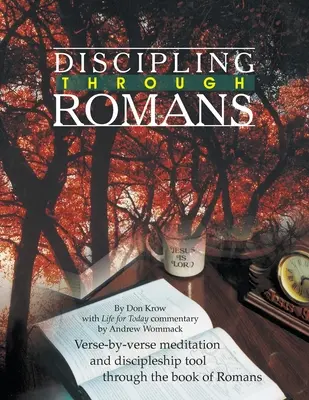 Ghid de studiu Disciplinarea prin Romani: Verset cu verset prin cartea Romani - Discipling Through Romans Study Guide: Verse-by-Verse Through the Book of Romans