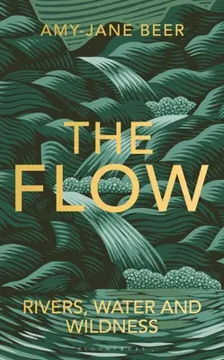 The Flow: Râuri, apă și sălbăticie - The Flow: Rivers, Water and Wildness
