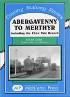 De la Abergavenny la Merthyr - Abergavenny to Merthyr