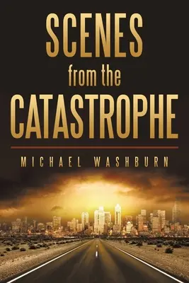Scene din catastrofă (Scenes from the Catastrophe) - Scenes from the Catastrophe