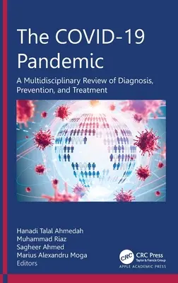 Pandemia COVID-19: O revizuire multidisciplinară a diagnosticului, prevenirii și tratamentului - The COVID-19 Pandemic: A Multidisciplinary Review of Diagnosis, Prevention, and Treatment
