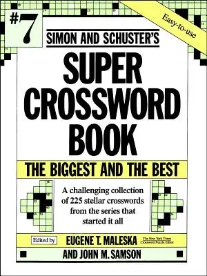 Simon & Schuster Super Crossword Puzzle Book #7: Volumul 7 - Simon & Schuster Super Crossword Puzzle Book #7: Volume 7