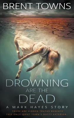 Morții se îneacă: Un mister al detectivului particular - Drowning are the Dead: A Private Investigator Mystery
