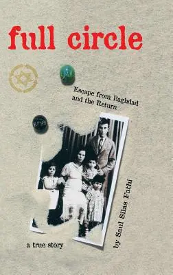 Cercul complet: Evadarea din Bagdad și întoarcerea - Full Circle: Escape from Baghdad and the Return