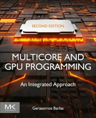 Programarea Multicore și Gpu: O abordare integrată - Multicore and Gpu Programming: An Integrated Approach