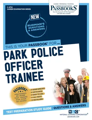 Polițist de parc stagiar (C-4734): Ghid de studiu Passbooks - Park Police Officer Trainee (C-4734): Passbooks Study Guide