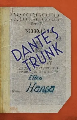 Trunchiul lui Dante - Dante's Trunk