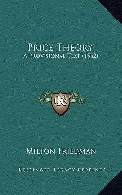 Teoria prețurilor: Un text provizoriu (1962) - Price Theory: A Provisional Text (1962)